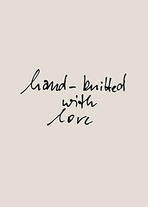 hand knitted with love